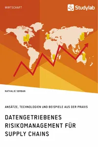 Datengetriebenes Risikomanagement für Supply Chains. Ansätze, Technologien und Beispiele aus der Praxis_cover