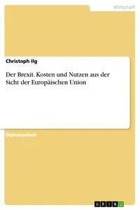 Der Brexit. Kosten und Nutzen aus der Sicht der Europäischen Union_cover