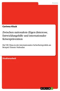 Zwischen nationalemInteresse, Entwicklungshilfe und internationaler Krisenprävention_cover