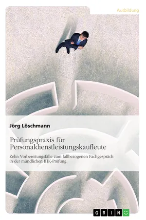 Prüfungspraxis für Personaldienstleistungskaufleute