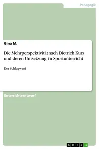 Die Mehrperspektivität nach Dietrich Kurz und deren Umsetzung im Sportunterricht_cover