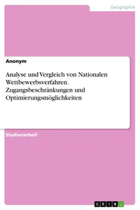Analyse und Vergleich von Nationalen Wettbewerbsverfahren. Zugangsbeschränkungen und Optimierungsmöglichkeiten_cover