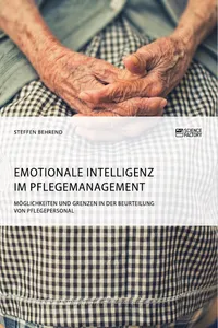 Emotionale Intelligenz im Pflegemanagement. Möglichkeiten und Grenzen in der Beurteilung von Pflegepersonal_cover