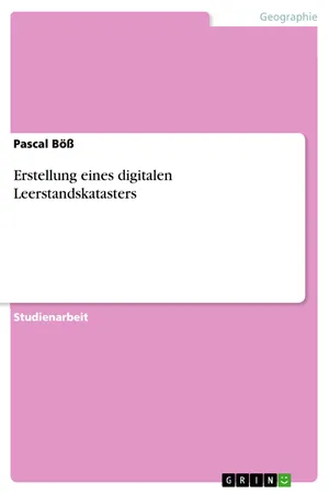 Erstellung eines digitalen Leerstandskatasters