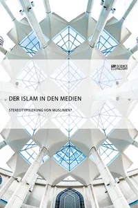 Der Islam in den Medien. Stereotypisierung von Muslimen?_cover