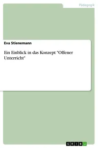 Ein Einblick in das Konzept "Offener Unterricht"_cover