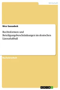 Rechtsformen und Beteiligungsbeschränkungen im deutschen Lizenzfußball_cover