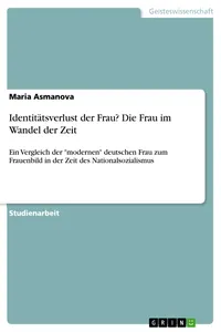Identitätsverlust der Frau? Die Frau im Wandel der Zeit_cover
