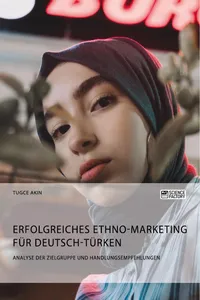 Erfolgreiches Ethno-Marketing für Deutsch-Türken. Analyse der Zielgruppe und Handlungsempfehlungen_cover