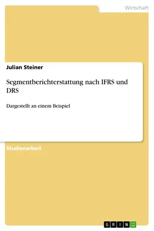 Segmentberichterstattung nach IFRS und DRS