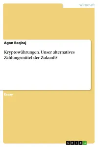 Kryptowährungen. Unser alternatives Zahlungsmittel der Zukunft?_cover
