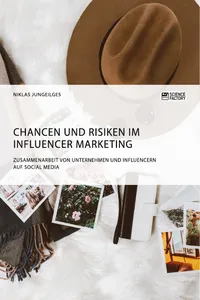 Chancen und Risiken im Influencer Marketing. Zusammenarbeit von Unternehmen und Influencern auf Social Media_cover