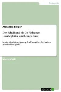 Der Schulhund als Co-Pädagoge, Lernbegleiter und Lernpartner_cover