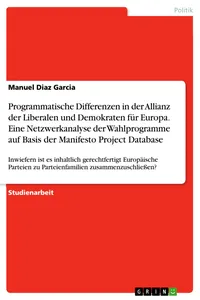 Programmatische Differenzen in der Allianz der Liberalen und Demokraten für Europa. Eine Netzwerkanalyse der Wahlprogramme auf Basis der Manifesto Project Database_cover