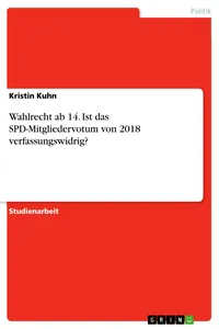 Wahlrecht ab 14. Ist das SPD-Mitgliedervotum von 2018 verfassungswidrig?_cover