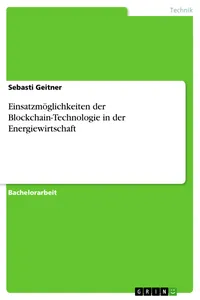 Einsatzmöglichkeiten der Blockchain-Technologie in der Energiewirtschaft_cover