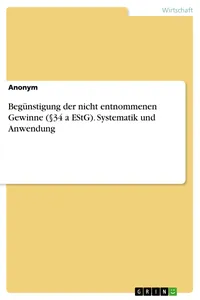 Begünstigung der nicht entnommenen Gewinne. Systematik und Anwendung_cover