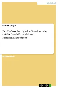 Der Einfluss der digitalen Transformation auf das Geschäftsmodell von Familienunternehmen_cover