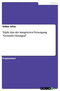 Triple Aim der integrierten Versorgung "Gesundes Kinzigtal"_cover