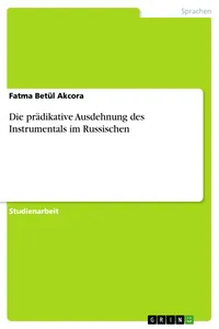 Die prädikative Ausdehnung des Instrumentals im Russischen_cover