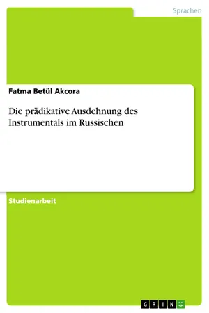 Die prädikative Ausdehnung des Instrumentals im Russischen