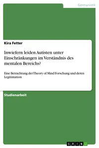Inwiefern leiden Autisten unter Einschränkungen im Verständnis des mentalen Bereichs?_cover