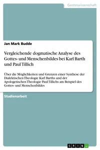 Vergleichende dogmatische Analyse des Gottes- und Menschenbildes bei Karl Barth und Paul Tillich_cover
