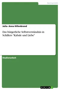 Das bürgerliche Selbstverständnis in Schillers "Kabale und Liebe"_cover