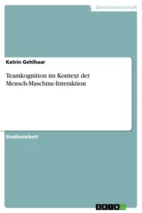 Teamkognition im Kontext der Mensch-Maschine-Interaktion_cover
