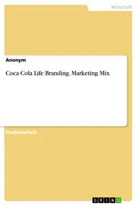Coca Cola Life Branding. Marketing Mix_cover