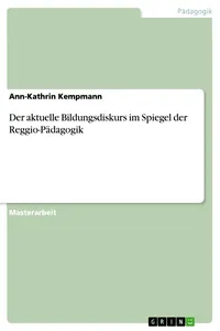 Der aktuelle Bildungsdiskurs im Spiegel der Reggio-Pädagogik_cover