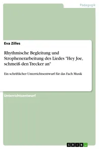 Rhythmische Begleitung und Strophenerarbeitung des Liedes "Hey Joe, schmeiß den Trecker an"_cover