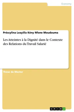 Les Atteintes à la Dignité dans le Contexte des Relations du Travail Salarié
