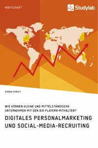 Digitales Personalmarketing und Social-Media-Recruiting. Wie können kleine und mittelständische Unternehmen mit den Big Playern mithalten?_cover