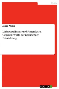 Linkspopulismus und Systemkrise. Gegenentwürfe zur neoliberalen Entwicklung_cover