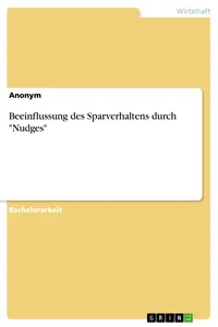 Beeinflussung des Sparverhaltens durch "Nudges"_cover