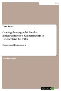 Gesetzgebungsgeschichte des aktienrechtlichen Konzernrechts in Deutschland bis 1965_cover