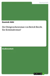 Der Dreigroschenroman von Bertolt Brecht. Ein Kriminalroman?_cover