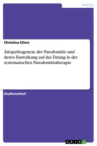 Ätiopathogenese der Parodontitis und deren Einwirkung auf das Timing in der systematischen Parodontitistherapie_cover