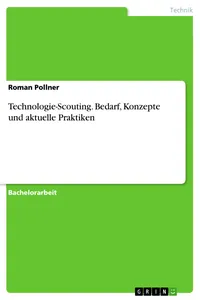 Technologie-Scouting. Bedarf, Konzepte und aktuelle Praktiken_cover