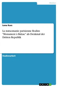 La statuomanie parisienne Rodins "Monument à Balzac" als Denkmal der Dritten Republik_cover