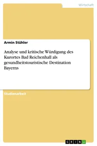 Analyse und kritische Würdigung des Kurortes Bad Reichenhall als gesundheitstouristische Destination Bayerns_cover