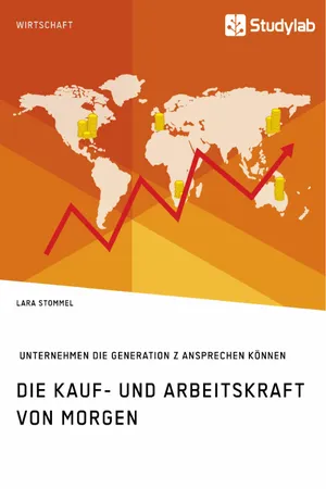 Die Kauf- und Arbeitskraft von morgen. Wie Unternehmen die Generation Z ansprechen können