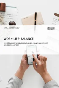 Work-Life-Balance. Ein möglicher Weg zur beruflichen Chancengleichheit der Geschlechter?_cover