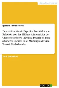Determinación de Especies Forestales y su Relación con los Hábitos Alimenticios del Chancho Tropero en Base a Saberes Locales en el Municipio de Villa Tunari, Cochabamba_cover