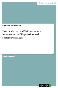 Untersuchung des Einflusses einer Intervention auf Depression und Selbstwirksamkeit_cover