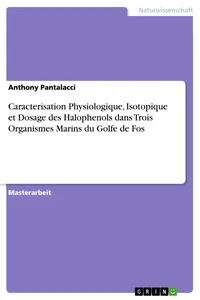 Caracterisation Physiologique, Isotopique et Dosage des Halophenols dans Trois Organismes Marins du Golfe de Fos_cover