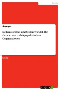 Systemstabilität und Systemwandel. Die Genese von rechtspopulistischen Organisationen_cover