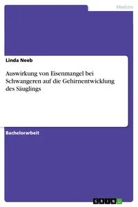 Auswirkung von Eisenmangel bei Schwangeren auf die Gehirnentwicklung des Säuglings_cover