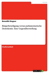 Bürgerbeteiligung versus parlamentarische Demokratie. Eine Gegenüberstellung_cover